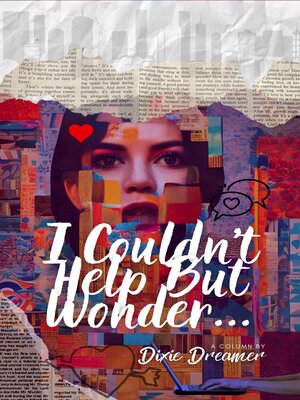 cover image of I Couldn't Help But Wonder...